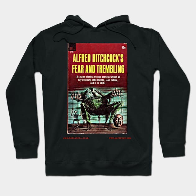 HITCHCOCK’S “FEAR AND TREMBLING” by Various Authors Hoodie by Rot In Hell Club